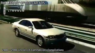 2000 - 2006 Lincoln LS Commercials Compilations