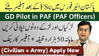 Join PAF as Officer after FSc  GD Pilot Course  GDP 2024 Induction in Pakistan Air Force