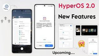 Xiaomi HyperOS 2.0 New Update Comes With Multiple New Features & Changes Checking New Features Leak