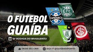 GRÊMIO X CORITIBA   AMÉRICA-MG X INTER AO VIVO - BRASILEIRÃO 2023