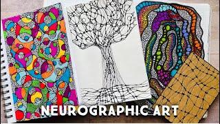 Neurographic Art • What is it? • How do I make it? •Doodle Therapy great for stress relief