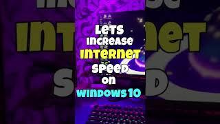 How to Increase Your Internet Speed on Windows 10 Best Settings  increase pc performance