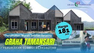 Graha Tamansari - Rumah Subsidi di Selatan Serpong Cuman 181jt Cicilan 1.4jt an