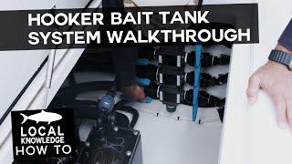 Hooker Bait Tank System Walkthrough  Local Knowledge Fishing Show