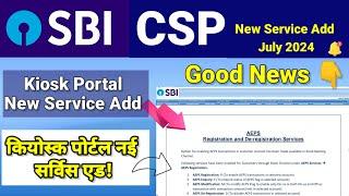 Sbi Csp New Service Add  Csp Good Update 2024