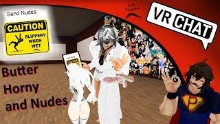 Butter Horny and Nudes  VRChat Prophet699