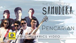 Pencarian - SAMUDERA  Official Lyrics Video 