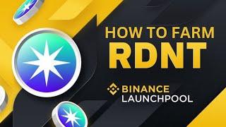 How To Farm Radiant Capital RDNT On Binance Launchpool