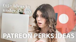 Patreon Perks Rewards Ideas 2021  Minute Monday