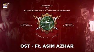 Sinf E Aahan  OST  Ft. Asim Azhar  Official Video  ARY Digital