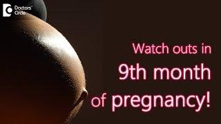 Symptoms of Pregnancy in 9th Month - Dr.Shirin Venkatramani of Cloudnine Hospitals  Doctors’ Circle