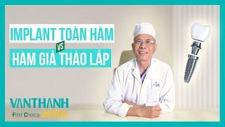 IMPLANT TOÀN HÀM THẾ NÀO THÌ PHÙ HỢP