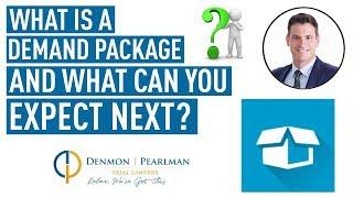 What is a Demand Package and What to Expect Next