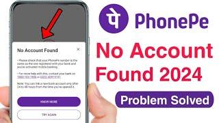 PhonePe No Account Found Problem Solve l Phonepe No Account Found in Hindi। Phonepe Bank Account add