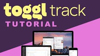 Toggl How to Use Toggl Track The Right Way