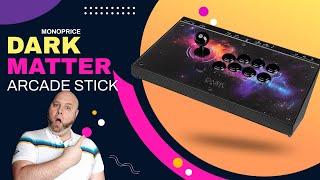 Gearing Up - Monoprice Dark Matter Fightstick Review Intro