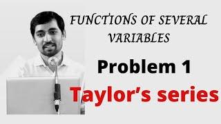Taylor’s series  Problem 1  FUNCTIONS OF SEVERAL VARIABLES Engineering  Mathematics