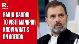 Rahul Gandhi to Visit Manipur on July 8 What Is On Agenda Of LoPs Tour