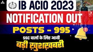 IB ACIO 2023 Notification OUT  IB ACIO 2023 Syllabus Exam Pattern Salary  Full Details