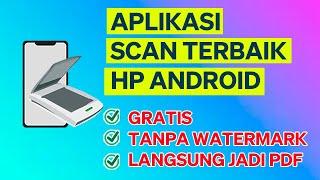 Aplikasi Scanner Terbaik Tanpa Watermark Langsung jadi PDF