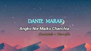 Angko Nie Maiko Chanchia  - Dancil Marak   Covered