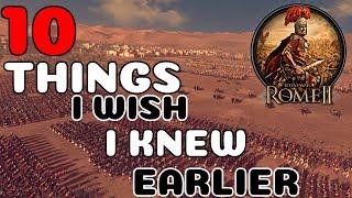 10 THINGS I WISH I KNEW EARLIER IN TOTAL WAR ROME 2 TIPS AND TRICKS