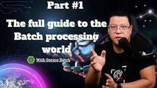 Spring batch tutorial  Step by Step Guide  #1 Introduction to Spring Batch