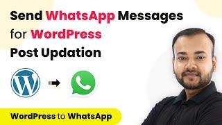 How to Send WhatsApp Messages for Post Creation in WordPress - WordPress WhatsApp  Integration