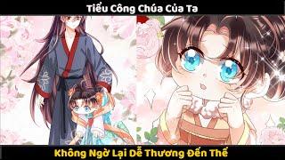 FULL Ta Chuyển Sinh Thành Tiểu Công Chúa Dùng Sự Dễ Thương Đánh Gục Tất Cả  Đế Chế Anime