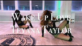 WAKE UP LOVE - Teyana Taylor I Heels Dance I Choreography by Sara Aemei