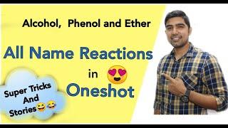 Alcohol Phenol and Ether  All name reactions in one video  Awsome tricks  By TUC  By Nikhil sir