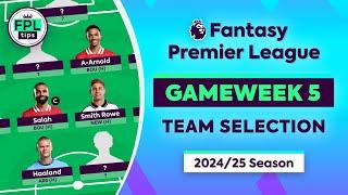 FPL GW5 TEAM SELECTION  Move to Salah Captain?  Gameweek 5  Fantasy Premier League 202425 Tips