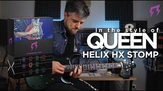 Queen  Helix Hx Stomp Guitar presets  in the style of Brian May  #Line6 Liveplayrock