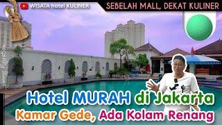 Hotel Murah Banget di Jakarta  Bagus dan Ada Kolam Renang  Kamar Mandi Pake Bathtub