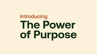 Our Employer Story The Power of Purpose