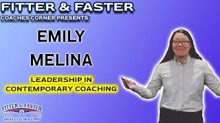 COACHES CORNER Creating an Inclusive Environment & Coaching in Contemporary Times Emily Melina