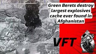 Special Forces ODA destroys LARGEST explosives cache EVER found in Afghanistan