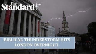 Huge thunderstorm hits London with biblical rain as Met Office issues travel and flood warning