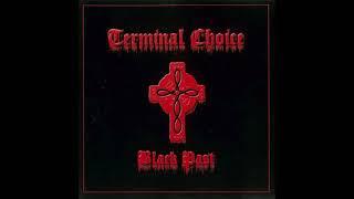 Terminal Choice - Black Past full compilation HQ