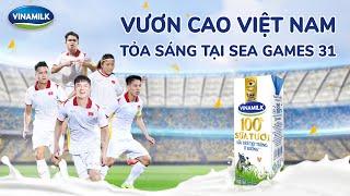 VINAMILK ĐỒNG HÀNH CÙNG CÁC ĐỘI TUYỂN BÓNG ĐÁ VIỆT NAM VƯƠN CAO TẠI SEA GAMES 31