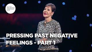 Pressing Past Negative Feelings - Part 1  Joyce Meyer  Enjoying Everyday Life Teaching