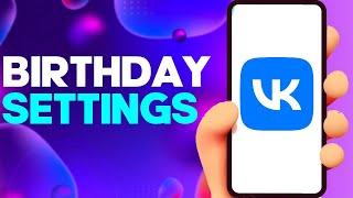 How to Birthday Privacy Settings on VK app on Android or iphone IOS