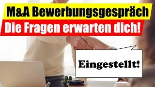 M&A Bewerbungsgespräch die Fragen MUSST du beantworten