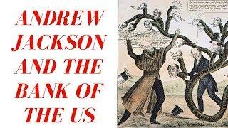 History Brief Andrew Jacksons War on the Bank