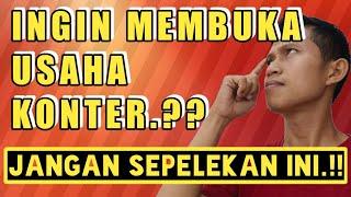 INGIN BUKA USAHA KONTER ⁉️ JANGAN SEPELEKAN INI ‼️  PENGALAMAN KONTER SYAIR PONSEL