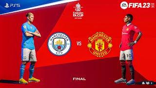FIFA 23 - Manchester City vs Manchester United - FA Cup Final 2223 Full Match  PS5™ 4K60