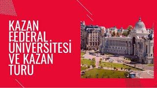 Rusya Kazan şehri yaşam ve Kazan Federal Üniversitesi turu