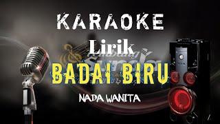 🟡Badai Biru - Itje Trisnawati karaoke BAJIDOR SET 2022 KORG PA700 ‼️ NADA WANITA LIRIK‼️