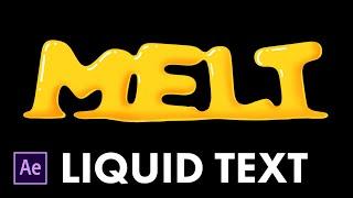 Liquid Text in After Effects Tutorial - Melt Anything