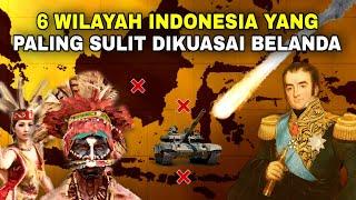 6 Wilayah Indonesia yang paling SULIT ditaklukkan BELANDA‼️No. 1 tak dijajah...